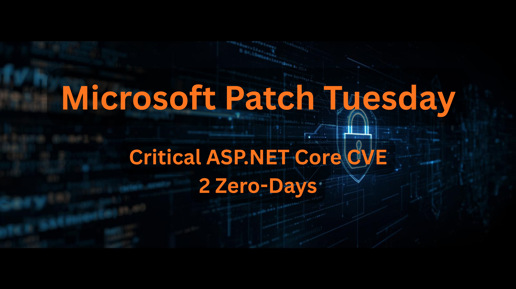 Record Patch Tuesday: Microsoft Fixes 175 Vulnerabilities, Critical ASP.NET Core CVE Scores 9.9